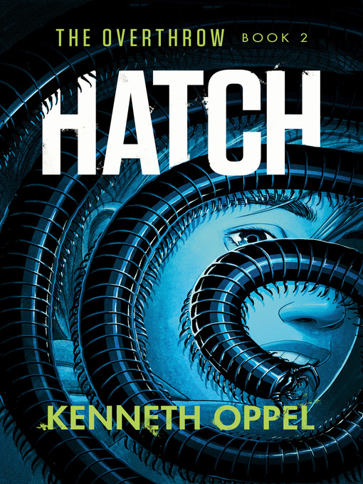 Title details for Hatch by Kenneth Oppel - Available